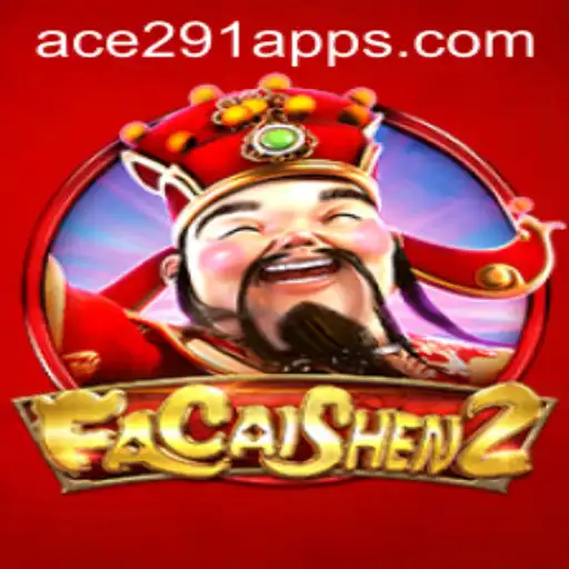 Discover FaCaiShen2: The Ultimate Gaming Experience with Ace 291