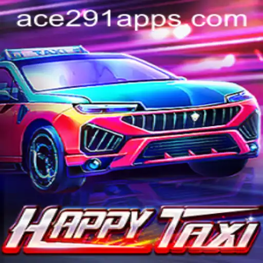 Exploring the Dynamic World of HappyTaxi and the Challenge of Ace 291