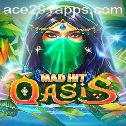 Exploring the Thrilling World of MadHitOasis: An Ace 291 Adventure